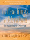 The Teachings of Abraham: Master Course Audio